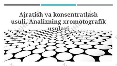o'zaro ta'sir xromatografiyasi — PPTX
