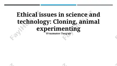 ethical issues in science and technology: cloning, animal experimenting — PPTX