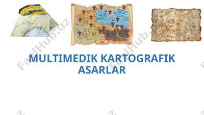 multimedik kartografik asarlar — PPTX