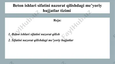 beton ishlari sifatini nazorat qilishdagi me’yoriy hujjatlar tizimi — PPTX