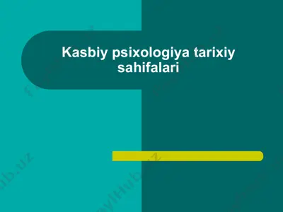 kasbiy psixologiya tarixiy sahifalari — PPT