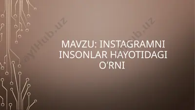 instagramni insonlar hayotidagi oʻrni — PPTX