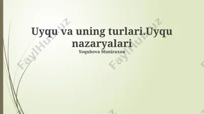 uyqu va uning turlari. uyqu nazaryalari — PPTX