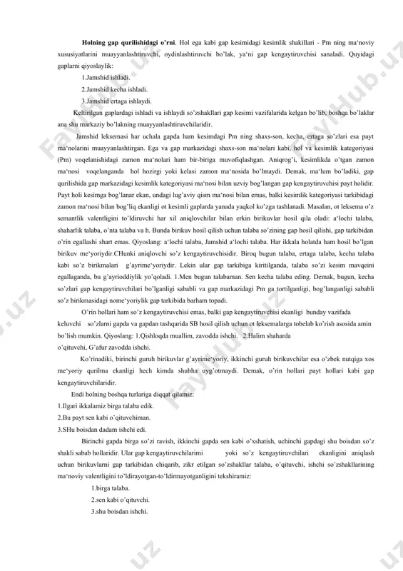 yo’qoladi. 1.men bugun talabaman. sen kecha talaba eding. demak, bugun, kecha so’zlari gap kengaytiruvchilari bo’lganligi sababli va gap markazidagi pm ga tortilganligi, bog’langanligi sababli so’z birikmasidagi nome‘yoriylik gap tarkibida barham topadi. o’rin hollari ham so’z kengaytiruvchisi emas, balki gap kengaytiruvchisi ekanligi bunday vazifada keluvchi so’zlarni gapda va gapdan tashqarida sb hosil qilish uchun ot leksemalarga tobelab ko’rish asosida amin bo’lish mumkin. qiyoslang: 1.qishloqda muallim, zavodda ishchi. 2.halim shaharda o’qituvchi, g’afur zavodda ishchi. ko’rinadiki, birinchi guruh birikuvlar g’ayrime‘yoriy, ikkinchi guruh birikuvchilar esa o’zbek nutqiga xos me‘yoriy qurilma ekanligi hech kimda shubha uyg’otmaydi. demak, o’rin hollari payt hollari kabi gap kengaytiruvchilaridir. endi holning boshqa turlariga diqqat qilamiz: 1.ilgari ikkalamiz birga talaba edik. 2.bu payt sen kabi o’qituvchiman. 3.shu boisdan dadam ishchi edi. birinchi gapda birga so’zi ravish, ikkinchi gapda sen kabi o’xshatish, uchinchi gapdagi shu boisdan so’z shakli sabab hollaridir. ular gap kengaytiruvchilarimi yoki so’z kengaytiruvchilari ekanligini aniqlash uchun birikuvlarni gap tarkibidan …