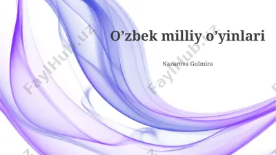 o'zbek milliy o'yinlari — PPTX