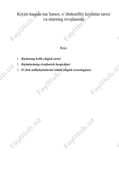 kiyim haqida ma`lumot, o`zbekmilliy kiyimlar tarixi va ularning rivojlanishi — DOC