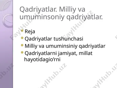 qadriyatlar. milliy va umuminsoniy qadriyatlar — PPTX