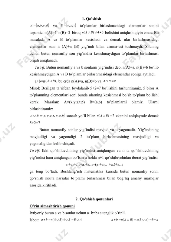 mashqlar asosida kiritiladi. 2. qo’shish qonunlari o’rin almashtirish qonuni ixtiyoriy butun a va b sonlar uchun a+b=b+a tenglik o’rinli. isbot: embed equation.3 embed equation.3 embed equation.3 yig’indining ta’rifiga ko’ra shuning uchun ixtiyoriy butun nomanfiy a va b sonlar uchun a+b=b+a gruppalash qonuni. ixtiyoriy butun nomanfiy a va b,c sonlar uchun a+(b+c)=(a+b)+c tenglik bajariladi. a=n(a), b=n(b), c=n(c) bo’lsin, bunda u holda 2 son yig’indisiniung ta’rifiga ko’ra (a+b)+c= deb yozish mumkin. to’plamlarning birlashmasi gruppalash qonuniga bo’ysingani uchun. bo’ladi. bundan ikki sonning yig’indisining ta’rifga ko’ra ga ega bo’lamiz. demak, ixtiyoriy butun nomanfiy a va b,c sonlar uchun (a+b)+c=a+(b+c) bo’ladi. 3. teng va kichik munosabatlari. agar a va b sonlar berilgan bo’lsa nazariy to’plami nuqtai nazaridan ular a va b to’plamlar elementlari soni a=n(a) b=n(b) agar bu to’plamlar teng quvvatli bo’lsa, ular o’zaro teng bo’ladi. ta’rif. agar a va b teng quvvatli to’plamlar bilan aniqlansa, u holda ular teng bo’ladi. a=b, a~b, bu yerda …