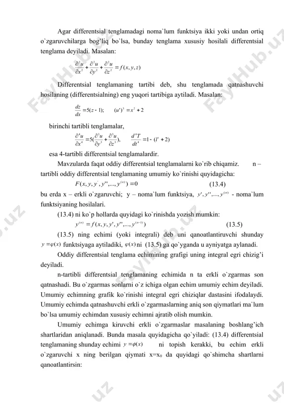 rda aniq echimni topishning iloji bo`lmaydi. shuning uchun differentsial tenglamalarni echishda taqribiy usullar muhim rol’ o`ynaydi. bu usullar echimlar qay tarzda ifodalanishlariga qarab quyidagi guruhlarga bo`linadilar: 1. analitik usullar. bu taqribiy usullarda echim analitik (formula) ko`rinishda chiqadi. 2. grafik usullar. bu hollarda echimlar grafik ko`rinishlarda ifodalanadi. 3. raqamli usullar. bunda echim jadval ko`rinishida olinadi. hisoblash matematikasida mazkur uch guruhga kiruvchi bir qancha usullar ishlab chiqilgan. bu usullarning bir-birlariga nisbatan muayyan kamchiliklari va ustunliklari mavjud. muhandislik masalalarini echishda shularni hisobga olgan holda u yoki bu usulni tanlab olish lozim bo`ladi. koshi masalasi : differentsial tenglamaning [a,b] kesmada aniqlangan va boshlang’ich shartlarni kanoatlantiruvchi taqribiy echimi topilsin. taqribiy qiymatlar lar uchun yaqinlashishlar quyidagi formulalar bo`yicha topiladi. bunda i=0,1,2,…, n 4. ketma-ket yaqinlashish usuli (pikar algoritmi) pikar algoritmi analitik usullardan bo`lib amaliy masalalarni echishda qo`llaniladi. faraz qilaylik, (13.7) differentsial tenglamaning o`ng tomoni to`rtburchakda uzluksiz va y bo`yicha uzluksiz xususiy hosilaga ega bo`lsin. (13.7) tenglamaning …