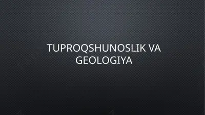 tuproqshunoslik va geologiya — PPTX