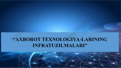 axborot texnologiya-larining infratuzilmalari — PPTX