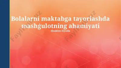 bolalarni maktabga tayorlashda mashģulotning ahamiyati — PPTX