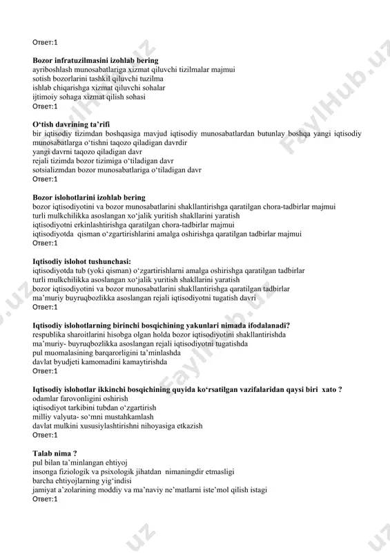 avrdir yangi davrni taqozo qiladigan davr rejali tizimda bozor tizimiga o‘tiladigan davr sotsializmdan bozor munosabatlariga o‘tiladigan davr ответ:1 bozor islohotlarini izohlab bering bozor iqtisodiyotini va bozor munosabatlarini shakllantirishga qaratilgan chora-tadbirlar majmui turli mulkchilikka asoslangan xo‘jalik yuritish shakllarini yaratish iqtisodiyotni erkinlashtirishga qaratilgan chora-tadbirlar majmui iqtisodiyotda qisman o‘zgartirishlarini amalga oshirishga qaratilgan tadbirlar majmui ответ:1 iqtisodiy islohot tushunchasi: iqtisodiyotda tub (yoki qisman) o‘zgartirishlarni amalga oshirishga qaratilgan tadbirlar turli mulkchilikka asoslangan xo‘jalik yuritish shakllarini yaratish bozor iqtisodiyotini va bozor munosabatlarini shakllantirishga qaratilgan tadbirlar ma’muriy buyruqbozlikka asoslangan rejali iqtisodiyotni tugatish davri ответ:1 iqtisodiy islohotlarning birinchi bosqichining yakunlari nimada ifodalanadi? respublika sharoitlarini hisobga olgan holda bozor iqtisodiyotini shakllantirishda ma’muriy- buyruqbozlikka asoslangan rejali iqtisodiyotni tugatishda pul muomalasining barqarorligini ta’minlashda davlat byudjeti kamomadini kamaytirishda ответ:1 iqtisodiy islohotlar ikkinchi bosqichining quyida ko‘rsatilgan vazifalaridan qaysi biri xato ? odamlar farovonligini oshirish iqtisodiyot tarkibini tubdan o‘zgartirish milliy valyuta- so‘mni mustahkamlash davlat mulkini xususiylashtirishni nihoyasiga etkazish ответ:1 talab nima ? pul bilan …