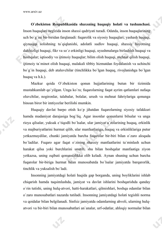 oqibati qonunsizlikka olib keladi. aynan shuning uchun barcha fuqarolar bir-biriga hurmat bilan munosabatda bо`lsalar jamiyatda barqarorlik, tinchlik va yuksalish bо`ladi. insonning jamiyatdagi holati haqida gap borganda, uning boyliklarini ishlab chiqarish hamda taqsimlashda, jamiyat va davlat ishlarini boshqarishda qanday о`rin tutishi, uning hulq-atvori, hatti-harakatlari, qilmishlari, boshqa odamlar bilan о`zaro munosabatlari nazarda tutiladi. insonning jamiyatdagi holati tegishli norma va qoidalar bilan belgilanadi. sinfsiz jamiyatda odamlarning ahvoli, ularning hulq-atvori va bir-biri bilan munosabatlari an`analar, urf-odatlar, ahloqiy normalar bilan belgilangan, ularga rioya etish esa jamoatchilik fikri, oqsoqollar yoki ota-onalarning obrо`-e`tibori bilan ta`minlab turilgan. shaxs huquqiy holatining muhim jihatlaridan biri - shu huquqiy holatni vujudga keltiradigan qoidalardir. bu jamoatchilik manfaatlarini shaxsiy manfaatlar bilan birga qо`shishdan hamda huquq va burchlarning shunga asoslangan birligidan , huquq va burchlarning umumiyligidan, insonparvarlikdan iborat. fuqarolar huquqiy holatining birligi haqida gapirganda shuni nazarda tutish kerakki, aholining ayrim guruhlari uchun ba`zi husussiyatlar fuqarolarning huquqlari va burchlarda , ularning kafolatlarida hamda ana shularning …