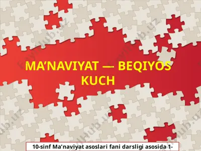 ma'naviyat - biqiyos kuch 10 - sinf — PPTX