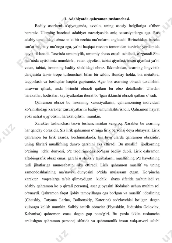 tlarini aks etiradi. u ikki tomonni birlashtiradi: individual (birlik) va umumiy. odatda ( va buni eslash muhim) o‘rtacha degani emas; tip har doim o‘zida eng yorqin, o‘ziga xos barcha odamlar guruxiga xos bo‘lgan- ijtimoiy, milliy,yosh va hokazolarni o‘zida jamlaydi. adabiyotda ijobiy belgilar (tatiyana larina, chatskiy), “ortiqcha odamlar” ( eugene onegin, pechorin), turgenev qizlari turlari yaratilgan. estetik jihatdan mukammal ishlarda har bir tur xarakterga ega. xarakter – bu ma’lum bir ma’naviy, ahloqiy, aqliy xususiyatlardan shakllangan insonning individualligi. bu ijtimoiy–tarixiy vaziyat va vaqt (davr) bilan belgilanadigan hissiy reaksiya, temperament, iroda va xulq-atvorning birligi. xarakter turli hil xususiyatlar va fazilatlardan iborat, ammo bu ularning tasodifiy birikmasi emas. har bir belgi asosiy, dominant xususiyatga ega bo‘lib, u butun xilma- xil fazilatlar va xususiyatlarga jonlik birlik beradi. asardagi belgi harakatsiz, allaqachon shakllangan va harakatlarda namoyon bo‘lishi mumkin. ammo ko‘pincha xarakter o‘zgarishda, rivojlanishda, evolutsiyada xizmat qiladi. naqsh xarakterning rivojlanishida namoyon bo‘ladi. xarakterni rivojlantirish mantig‘i ba’zan muallifning …
