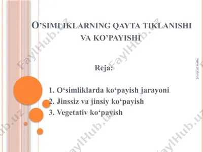 o’simliklarning qayta tiklanishi va ko’payishi — PPTX