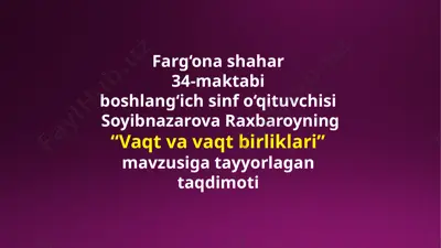 "vaqtvavaqtbirliklari" — PPTX