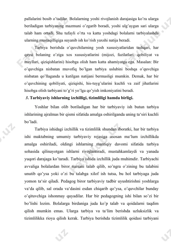 lilikka rioya qilish kerak. tarbiya berishda tizimlilik qoidasi tarbiyani amalga oshiradigan barcha bo’g’inlarning – oila va maktab, bolalar va yoshlar tashkiloti, jamoatchilik, mahalla faollari, maktabdan tashqari tarbiya muassasalarining hamjihatlik va bamaslahat ish ko’rishini nazarda tutadi. o’quvchilarga tarbiyaviy ta‘sir ko’rsatishda izchillikka roya qilish, muomalani avvaligicha davom ettirish va bir xil talab qo’yish muvaffaqiyat qozonishning eng muhim shartlaridan biridir. afsuski, amalda ba‘zan oila maktabning talablarini qo’llab-quvvatlamaydigina emas, balki o’quvchiga teskari ta‘sir ko’rsatadi. tarbiya o’zoq muddatli, murakkab jarayon bo’lib, unda ota-ona, o’qituvchi, jamoatchilik va boshqalar qatnashadi. shu sababli ularning ishida izchillik va davomiylik bo’lishiga rioya etish, yoshlarning tarbiyalanganlik darajasini, tarbiya usullari va shakllarini o’z vaqtida aniqlab olish muhimdir. tarbiya jarayonida tizimlilik va izchillikni ta‘min etadigan muhim shartlardan biri tarbiya sohasidagi bilim, ko’nikma va malakalarni egallash hamda mustahkamlashda uyg’unlikka rioya etishdir. tarbiyaviy ishlarning barchasida bolalarda mavjud bo’lgan bilim, ko’nikma, malakalar va odatlarga hamda ularning turmush tajribalariga suyanish lozim. har bir odam o’z hayot yo’lida …