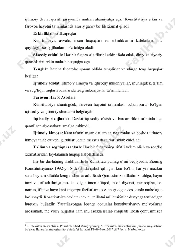 lari va erkinliklarini kafolatlaydi. u quyidagi asosiy jihatlarni o‘z ichiga oladi: shaxsiy erkinlik: har bir fuqaro o‘z fikrini erkin ifoda etish, diniy va siyosiy qarashlarini erkin tanlash huquqiga ega. tenglik: barcha fuqarolar qonun oldida tengdirlar va ularga teng huquqlar berilgan. ijtimoiy adolat: ijtimoiy himoya va iqtisodiy imkoniyatlar, shuningdek, ta’lim va sog‘liqni saqlash sohalarida teng imkoniyatlar ta’minlanadi. farovon hayot asoslari konstitutsiya shuningdek, farovon hayotni ta’minlash uchun zarur bo‘lgan iqtisodiy va ijtimoiy shartlarni belgilaydi: iqtisodiy rivojlanish: davlat iqtisodiy o‘sish va barqarorlikni ta’minlashga qaratilgan siyosatlarni amalga oshiradi. ijtimoiy himoya: kam ta'minlangan qatlamlar, nogironlar va boshqa ijtimoiy himoya talab etuvchi guruhlar uchun maxsus dasturlar ishlab chiqiladi. ta’lim va sog‘liqni saqlash: har bir fuqaroning sifatli ta’lim olish va sog‘liq xizmatlaridan foydalanish huquqi kafolatlanadi. har bir davlatning shakllanishida konstitutsiyaning o‘rni beqiyosdir. bizning konstitutsiyamiz 1992-yil 8-dekabrda qabul qilingan kun bo‘lib, har yili mazkur sana bayram sifatida keng nishonlanadi. bosh qomusimiz millatimiz ruhiga, hayot tarzi va urf-odatlariga mos …