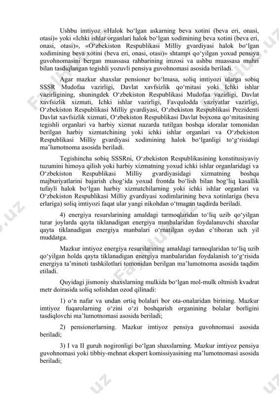 sida beriladi; 3) sobiq sssrni, о‘zbekiston respublikasining konstitusiyaviy tuzumini himoya qilish yoxud harbiy xizmatning yoki ichki ishlar organlaridagi va о‘zbekiston respublikasi milliy gvardiyasidagi xizmatning boshqa majburiyatlarini bajarish chog‘ida yaralanganligi, kontuziya yoki mayib bо‘lganligi oqibatida yoxud frontda bо‘lish bilan bog‘liq kasallik tufayli halok bо‘lgan harbiy xizmatchilarning hamda ichki ishlar organlari va о‘zbekiston respublikasi milliy gvardiyasi xodimlarining ota-onalari hamda beva xotinlari (beva erlari). ushbu imtiyoz «halok bо‘lgan askarning beva xotini (beva eri, onasi, otasi)» yoki «ichki ishlar organlari halok bо‘lgan xodimining beva xotini (beva eri, onasi, otasi)», «о‘zbekiston respublikasi milliy gvardiyasi halok bо‘lgan xodimining beva xotini (beva eri, onasi, otasi)» shtampi qо‘yilgan yoxud pensiya guvohnomasini bergan muassasa rahbarining imzosi va ushbu muassasa muhri bilan tasdiqlangan tegishli yozuvli pensiya guvohnomasi asosida beriladi. agar mazkur shaxslar pensioner bо‘lmasa, soliq imtiyozi ularga sobiq sssr mudofaa vazirligi, davlat xavfsizlik qо‘mitasi yoki ichki ishlar vazirligining, shuningdek о‘zbekiston respublikasi mudofaa vazirligi, davlat xavfsizlik xizmati, ichki ishlar vazirligi, favqulodda …