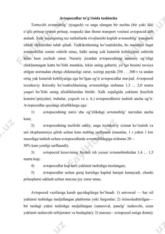 larga bo’linadi: 1) universal — har xil yuklarni tashishga muljallangan platforma yoki furgonlar; 2) ixtisoslashtirilgan—bir turdagi yukni tashishga muljallangan (samosval, panelg’ tashuvchi, uzun yuklarni tashuvchi refrijerator va boshqalar); 3) maxsus—avtopoezd ustiga doimiy o’rnatilgan uskuna bo’lishi mumkin (kuchma elektrostantsiya, kompressor moslamasi, remont ustaxonasi). tortuvchi kuchning g’ildiraklarga taqsimlanish harakteriga karab avtopoezdlar quyidagilarga bo’linadi: 1) passiv—avtopoezdga ulangan pritsep (yarim pritseplar, rospusklar) yetakchi g’ildirakka ega bo’lmaydi; 2) aktiv—ulangan pritsep (yarim pritsep, rospusk) yetakchi g’ildirakka ega. yukning avtopoezd zvenolariga taqsimlanishiga karab: a) yuk mustakil bo’linadigan avtopoezdlar pritsepli avtopoezdlar); b) yuk nomustakil bo’linadigan avtopoezdlar (egarlik avtopoezdlar); v) yuk aralash bo’linadigan avtopoezdlar (egarlik tyagach, yarim pritsep va ikki o’qli pritsepdan iborat avtopoezd) bo’ladi. avtopoezdga tahsir etuvchi qarshilik kuchlari. avtopoezdga tahsir etuvchi qarshilik kuchlari oddiy avtomobildagidek bo’lib, rfan, rlan, rwan , rja bilan belgilanadi. quyidagi formulalarni yozishda avtopoezd umumiy xolatda harakat qiladi deb faraz qilinadi. avtopoezd tyagach va pritsepdan iboratligi uchun uning harakatiga qarshilik kuchi quyidagicha ifodalanadi: rfan …