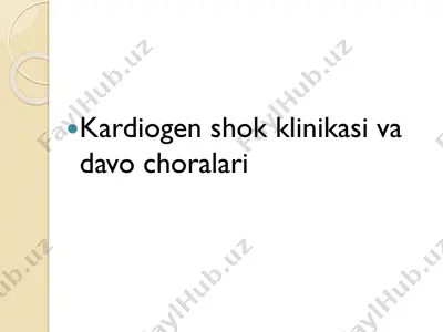 kardiogen shok klinikasi va davo choralari — PDF