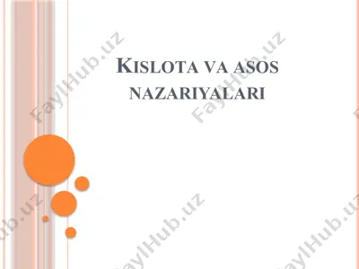 kislоtа vа аsоs nаzаriyalаri — PPTX