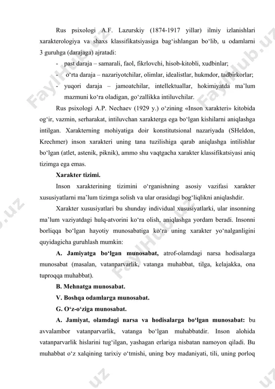 g tana tuzilishiga qarab aniqlashga intilishlar bo‘lgan (atlet, astenik, piknik), ammo shu vaqtgacha xarakter klassifikatsiyasi aniq tizimga ega emas. xarakter tizimi. inson xarakterining tizimini o‘rganishning asosiy vazifasi xarakter xususiyatlarni ma’lum tizimga solish va ular orasidagi bog‘liqlikni aniqlashdir. xarakter xususiyatlari bu shunday individual xususiyatlarki, ular insonning ma’lum vaziyatdagi hulq-atvorini ko‘ra olish, aniqlashga yordam beradi. insonni borliqqa bo‘lgan hayotiy munosabatiga ko‘ra uning xarakter yo‘nalganligini quyidagicha guruhlash mumkin: a. jamiyatga bo‘lgan munosabat, atrof-olamdagi narsa hodisalarga munosabat (masalan, vatanparvarlik, vatanga muhabbat, tilga, kelajakka, ona tuproqqa muhabbat). b. mehnatga munosabat. v. boshqa odamlarga munosabat. g. o‘z-o‘ziga munosabat. a. jamiyat, olamdagi narsa va hodisalarga bo‘lgan munosabat: bu avvalambor vatanparvarlik, vatanga bo‘lgan muhabbatdir. inson alohida vatanparvarlik hislarini tug‘ilgan, yashagan erlariga nisbatan namoyon qiladi. bu muhabbat o‘z xalqining tarixiy o‘tmishi, uning boy madaniyati, tili, uning porloq kelajagiga nisbatan ifoda etiladi. bu muhabbat respublikamizni mustaqillikka erishishi bilan yanada mustahkamroq, yorqinroq bo‘lishi lozim. b. mehnatga bo‘lgan munosabat: mehnat – hayot …