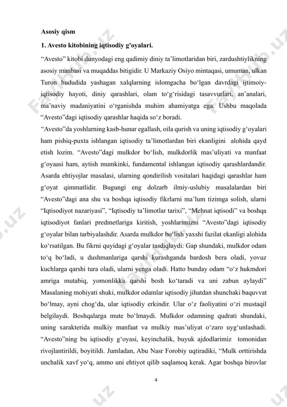 mdori amriga mutabiq, yomonlikka qarshi bosh ko‘taradi va uni zabun aylaydi” masalaning mohiyati shuki, mulkdor odamlar iqtisodiy jihatdan shunchaki baquvvat bo‘lmay, ayni chog‘da, ular iqtisodiy erkindir. ular o‘z faoliyatini o‘zi mustaqil belgilaydi. boshqalarga mute bo‘lmaydi. mulkdor odamning qudrati shundaki, uning xarakterida mulkiy manfaat va mulkiy mas’uliyat o‘zaro uyg‘unlashadi. “avesto”ning bu iqtisodiy g‘oyasi, keyinchalik, buyuk ajdodlarimiz tomonidan rivojlantirildi, boyitildi. jumladan, abu nasr forobiy uqtiradiki, “mulk orttirishda unchalik xavf yo‘q, ammo uni ehtiyot qilib saqlamoq kerak. agar boshqa birovlar hisobiga mulk orttirganlar jazolanmasalar, u holda shahar aholisidan insof va shuhrat yo‘qoladi. mulkni ehtiyot qilib saqlab, o‘z ehtiyoji uchun ishlatsa, bu yomon odat hisoblanmaydi”. forobiy davom etib yozadiki, “odamlarn ing mulksiz bo‘lib qashshoq yashaganidan ko‘ra, mulkdor bo‘lib, boyroq bo‘lib yashagani afzalroqdir”. ko‘rinib turibdiki, forobiy qarashlari “avesto” g‘oyalari bilan g‘oyat hamohangdir. bu “avesto” keyinchalik ilm-fan va tafakkurga qanchalik ta’sir ko‘rsatganini tasdiqlaydi. “avesto”ning mulkiy munosabatlar borasidagi g‘oyalari o‘zbekistonda o‘tkaziladigan iqtisodiy islohotlar maqsadlari bilan hamohang ekanligini …