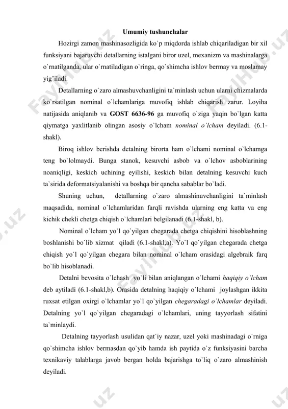 hlov bermasdan qo`yib hamda ish paytida o`z funksiyasini barcha texnikaviy talablarga javob bergan holda bajarishga to`liq o`zaro almashinish deyiladi. o`zaro almashinishning asosiy sharti, talab qilingan o`tkazishni ta`minlashdan iborat. detallarning birikish xarakteriga , ya`ni zazorli ( ma`lum oraliq bilan ) yoki zazorsiz (bir-biriga nisbatan qisilib-tarang) birikishiga o`tkazish deyiladi. birikuvchi ikki detalning ichki o`rab oluvchi elementi teshik va tashqi o`raluvchi elementi val deyiladi. bu terminlar ,albatta shartli bo`lib, ular detalning xoxlagan shakldagi elementi bo`lishi mumkin (6.2-shakl). birikuvchi detallar bir-biriga nisbatan qo’zg’aladigan (erkin) yoki qo`zg’almaydigan holda joylashgan bo`ladi. ularni bir-biriga nisbatan erkin joylashishi birikmada oralik (zazor) bo`lganligidan (teshik o`lchami val o`lchamidan katta) (6.3-shakl,a), qo`zg’almaydigan holda joylashishi birikmada zazor bo`lmaganligidan, ya`ni bir-biriga nisbatan qisilib (tarang) joylashishidan hosil bo`ladi. qo`zg’almaydigan holda joylashganda detallar yig’ilguncha val diametri teshik diametridan katta bo`ladi (6.3-shakl,b). o`lcham dopuski detalning yo`l qo`yilgan chegarada eng katta va eng kichik o`lchamlar orasidagi farqga dopusk(cheklanish) deyiladi (6.4-shakl). yo`l qo`yilgan chegarada eng katta o`lcham bilan …