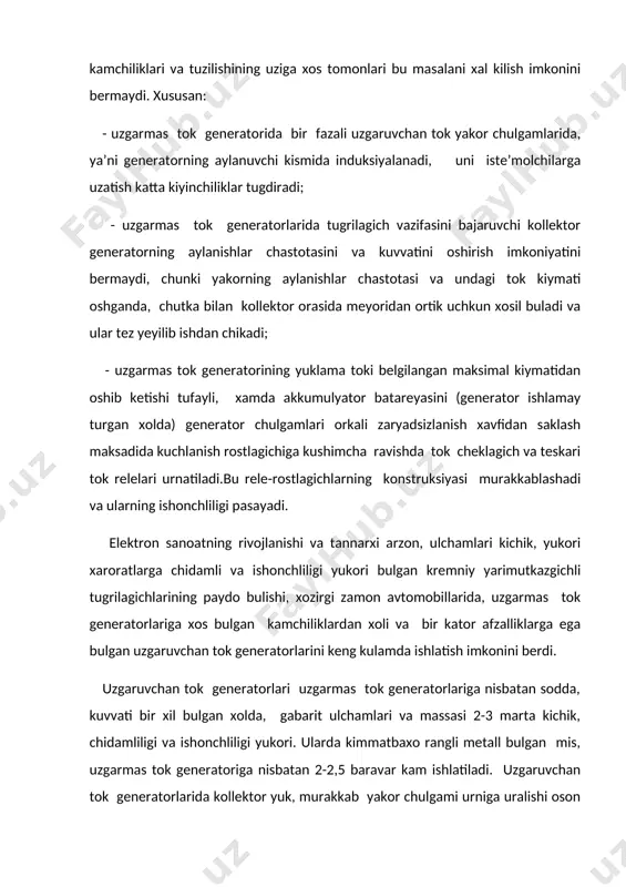 aligini bir xil kilib, aloxida elektrotexnik metal plastinalardan yigilgan tishchalar urnatilgan. tishchalarni soni odatda 18 ta, ba’zi generatorlarda 36 yoki 72 bulishi mumkin. bu tishchalarga 18 (yoki 36, 72) stator galtaklari joylashtirilib, ular uch fazaga bulinadi. xar bir fazaga oltita ketma-ket ulangan galtak kiradi. fazalar uz aro "yulduz" sxemasi (ba’zi generatorlarda "uchburchak" sxemasi ishlatiladi) buyicha ulanib, uchta fazaning ikkinchi uchlari tugrilagich blokining kiskichlariga ulangan. rotor karama-karshi kutbli, oltiuchli tumshuksimon pulat uzak 9 va ular orasidaga pulat vtulka 15 ga uralgan uygotish chulgami 8 dan iborat. uygotish chulgamining uchlari valdan va bir-biridan izolyatsiya kilingan mis xalkalar 13 ga ulangan. rotor vali alyuminiy kotish-malaridan tayyorlangan kopkoklarga urnatilgan zuldirli podshipniklarda aylanadi. kontakt xalkalar tomonidagi kopkok 10 ga plastmassadan tayyorlangan, ikkita mis-grafit chutkalar 12, chutkatutkich 14 va tugrilagich bloki 7 urnatilgan. valga shponka yordamida parrakli shkiv 4 maxkamlangan. generator rotori xarakatni shkiv va tasmali uzatma orkali dvigatelning tirsakli validan oladi. generator kuyidagicha ishlaydi. elektromagnit …