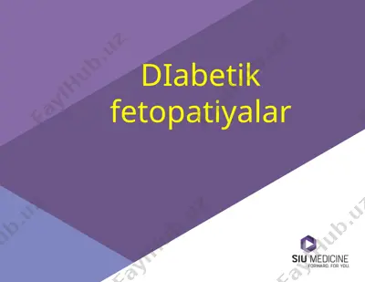 diabetik fetopatiyalar — PPTX