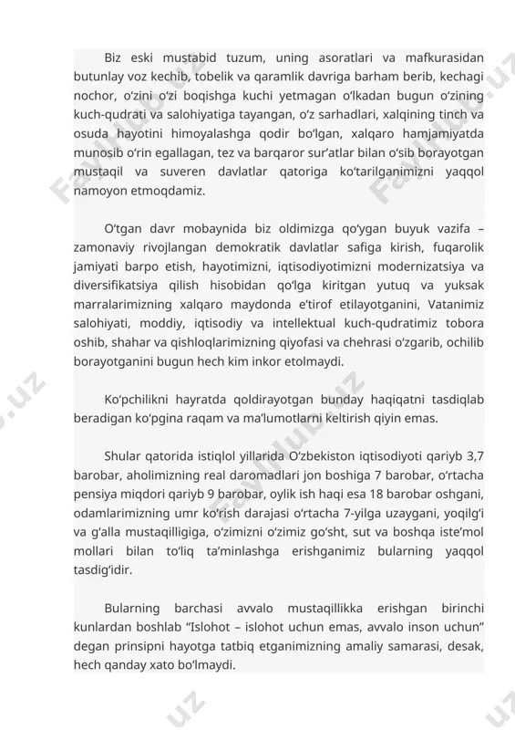 nini, vatanimiz salohiyati, moddiy, iqtisodiy va intellektual kuch-qudratimiz tobora oshib, shahar va qishloqlarimizning qiyofasi va chehrasi o‘zgarib, ochilib borayotganini bugun hech kim inkor etolmaydi. ko‘pchilikni hayratda qoldirayotgan bunday haqiqatni tasdiqlab beradigan ko‘pgina raqam va ma’lumotlarni keltirish qiyin emas. shular qatorida istiqlol yillarida o‘zbekiston iqtisodiyoti qariyb 3,7 barobar, aholimizning real daromadlari jon boshiga 7 barobar, o‘rtacha pensiya miqdori qariyb 9 barobar, oylik ish haqi esa 18 barobar oshgani, odamlarimizning umr ko‘rish darajasi o‘rtacha 7-yilga uzaygani, yoqilg‘i va g‘alla mustaqilligiga, o‘zimizni o‘zimiz go‘sht, sut va boshqa iste’mol mollari bilan to‘liq ta’minlashga erishganimiz bularning yaqqol tasdig‘idir. bularning barchasi avvalo mustaqillikka erishgan birinchi kunlardan boshlab “islohot – islohot uchun emas, avvalo inson uchun” degan prinsipni hayotga tatbiq etganimizning amaliy samarasi, desak, hech qanday xato bo‘lmaydi. o‘tgan yillar mobaynida yurtimizda uy-joy hajmining ko‘rsatkichi qariyb 2 barobar oshgani, oilalarning 98,5 foizi o‘zining shaxsiy uy-joyi yoki kvartirasiga, qishloqlarda yashayotgan oilalarning 97,5 foizi shaxsiy tomorqasiga ega bo‘lganini ayni …