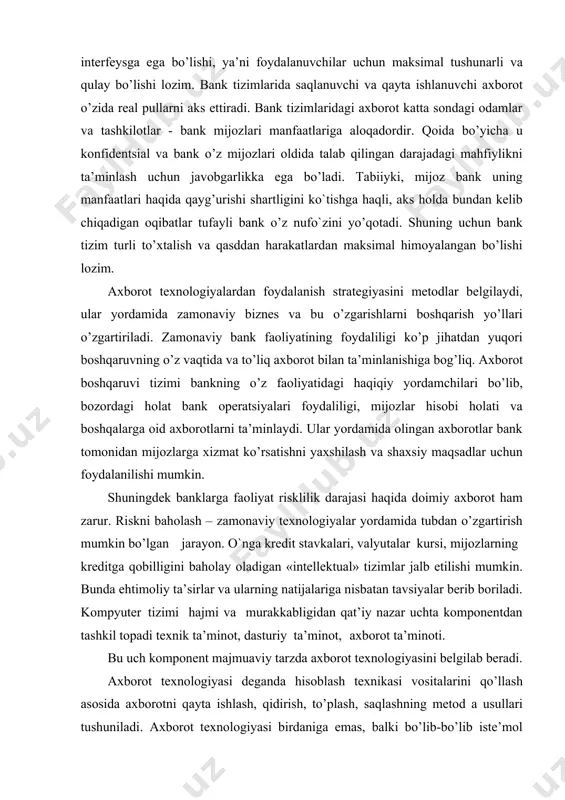 kursi, mijozlarning kreditga qobilligini baholay oladigan «intellektual» tizimlar jalb etilishi mumkin. bunda ehtimoliy ta’sirlar va ularning natijalariga nisbatan tavsiyalar berib boriladi. kompyuter tizimi hajmi va murakkabligidan qat’iy nazar uchta komponentdan tashkil topadi texnik ta’minot, dasturiy ta’minot, axborot ta’minoti. bu uch komponent majmuaviy tarzda axborot texnologiyasini belgilab beradi. axborot texnologiyasi deganda hisoblash texnikasi vositalarini qo’llash asosida axborotni qayta ishlash, qidirish, to’plash, saqlashning metod a usullari tushuniladi. axborot texnologiyasi birdaniga emas, balki bo’lib-bo’lib iste’mol qilinuvchi ixtiyoriy tovar yoki hayotiy omil singari o’ziga tegishli hayot sikliga ega. axborot texnologiyalari hayot sikli rasmda tasvirlangan. savdo hajmi vaqt rasm. axborot texnologiyalarining hayot sikli. rasmda ko’rinib turibdiki, hayot sikli davomida texnologiyalardan foydalanish hajmi va o`nga talab o’zgarmaydi. odatda hayot siklining besh davri ajratiladi. birinchi davr – berilgan texnologiyaning tug’ilishi. uning tarqalishi katta emas, lekin samaradorlik ma’lum, shuning uchun foydalanish ko’lami ortib boradi. ikkinchi davrda – texnologiyaga talab barqaror va taklifdan o’zib ketadi. bu o’sish tezlashuvi fazasi. …