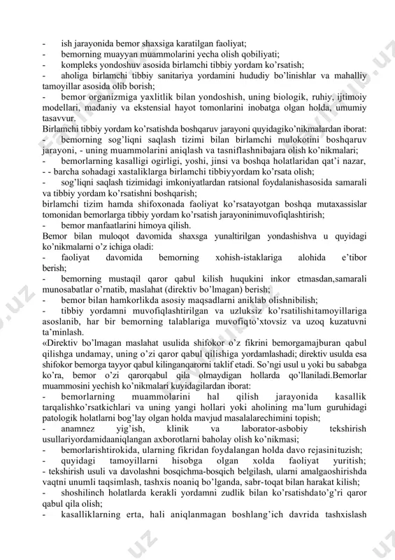 figa ega: - uav faoliyati orkali bemorning sog’liqni saqpash tizimi bilan ilk bor muloqoti boshlanishi; ushbu mulokotning ochiqligi va chegaralanmaganligi; - yoshi, jinsi va boshqa xususiyatlaridan qat’i nazar, barcha sohadagi kasalliklarga tibbiy yordam ko’rsatilishi; - sog’liqni saqlash tizimining barcha imkoniyatlaridan samarali foydalanish; - ularni muvofiqlashtirish; - birlamchi tizimdagi boshqa mutaxassislar bilan bemor foydasi uchun o’zaro munosabat; - ma’lum vaziyatda bemorning foydasini himoyalash maqsadida boshqa mutaxassislar faoliyatini boshqarish; - o’ziga berkitilgan bemorga, oilaga va jamiyatga qaratilgan yo’nalish; - bemor bilan vrachning o’zaro samarali uzoq munosabati asosida maxsus maslahat jarayoni; - xar bir bemorning talabi asosida ularga uzoq va uzluksiz tibbiy yordam ko’rsatilishi; - ma’lum guruxda kasallik tarqalish ko’rsatkichlariga binoan profilaktika va davolash usullarini tanlash jarayonini qabul qilish; - bemorlardagi o’tkir va surunkali kasalliklarni birgalikda davolash; - kasalliklarning erta va differensiyalanmagan davrlarida muolaja boshlash hamda ma’lum vaziyatda tezkor yordam ko’rsatish; - samarasi isbotlangan usullar asosida aholi sog’lig’ini mustahkamlash uchun kasalliklar profilaktikasini amalga …