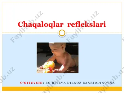 chaqaloqlar reflekslari — PPTX