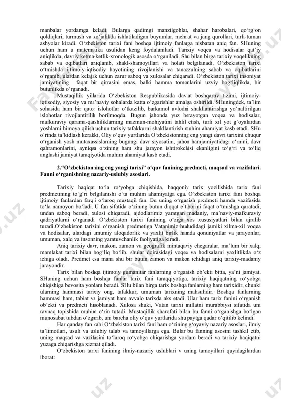 kiston tarixiga oid dastur, darslik, va o‘quv qo‘llanmalari sovet tuzumi davrining soxta, to‘qima materiallaridan butunlay holi qilindi. ularda o‘zbekiston tarixi shartli ravishda eng muhim davrlarga, o‘zbek davlatchiligi tarixiy davrlariga, xususan, dastlabki davlatlar (qadimgi davrlardan ix asrgacha), ix-xii asrlarda o‘zbek davlatchiligi, amir temur va temuriylar davrida o‘zbek davlatchiligi. amir temur va temuriylar davrida o‘zbek davlatchiligi, o‘rta osiyo hududlarining xonliklarga bo‘linib ketishi, uning sabablari va oqibatlari, rossiya imperiyasining turkistonda yuritgan mustamlakachilik siyosati, sovetlar davri siyosati va mustaqil o‘zbekiston davlati tarixiy davrlariga bo‘lindi. o‘zbekiston tarixi fani uchun tarixiy manbalarning o‘rni va ahamiyati nihoyatda katta. zotan, manbalar tarixni tilga kiritadi. manbalar o‘z holatiga ko‘ra, yozma va moddiy ko‘rinishlarga ega bo‘ladi, tarixning eng qadimgi, ya’ni yozuvsiz zamonlarga oid davrini o‘rganishda arxeologik, antropologik va etnogafik manbalar yordamga keladi. moddiy ashyoviy manbalarga qadimda inson qo‘li bilan yaratilgan hamma narsalar kirali. yozma manbalarga esa qoyatoshlarga, sopol, yog‘och, teriga va xokazolarga bitilan qadimgi yozuvlar va kitoblar kiradi o‘zbekiston tarixi …