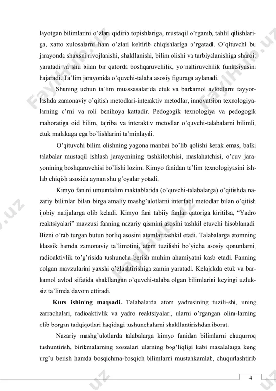 mantiqiy fikrlash qobiliyatlarini o’stirish, ularning ilmiy dunyo qarashini shakllantirish; olgan bilimlardan foydalanish ko’nikmalarini shakllantirishni amalga oshirishdan iborat. buning uchun kimyo fanini o’qitishning nazariy va amaliy masalalarini tad-qiq etish, o’qitishni takomillashtirish bo’yicha xulosalar va tavsiyalar ishlab chi-qishdan iborat. kurs ishi maqsadidan kelib chiqib quyidagi vazifalar belgilab olindi: - birinchidan, ta’lim muassasalarida o’qitilayotgan kimyo fani taraqqiyoti-ning ustivor yo’nalishlarini nazariy va amaliy tahlil qilish; - ikkinchidan, kimyo fanini o’qitishda innovatsion ta’lim texnologiyalaridan foydalanish yo’llarini yoritish; - uchinchidan, radioaktivlik, yadro reaktsiyalari va atom tuzilishlarini, maz-mun mohiyatini ochib berish; - to’rtinchidan, ta’lim muassasalarida kimyo fanini o’qitishni yanada tako-millashtirish yuzasidan taklif va tavsiyalar ishlab chiqish. kurs ishining ob’ekti.guliston shahar 1-umumta’lim maktabi. kurs ishining nazariy va amaliy ahamiyati shu bilan belgi-lanadiki, tadqiqot natijasida olingan xulosalar “kimyo” fani bo’yicha tashkiliy xarakterga ega bo’lgan yillik ish rejalarni ishlab chiqish uchun amaliy dastur bo’li-shi mumkin. olingan xulosa va bildirilgan takliflardan ta’lim muassasalari faoliya-tida, kimyo fanini o’qitishda va takomillashtirishda foydalanish mumkin. …