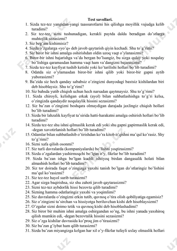 g’iladigan bo’lsa, qo’lini yuvib qo’ltig’iga urib qo’ya qoladi. g’ayratsiz qatiy emas. diqqati tez chalg’iydi, barqaror emas. psixik tempi sust. introvertlik xususiyatiga ega. ayzenk g.yu. bo’yicha temperamentlarni aniqlash testi. sizga 57 ta savoldan iborat test taklif qilinadi. siz ushbu savollarga faqat «ha» yoki «yo’q» deb javob berishingiz lozim. savollarning «yaxshi» yoki «yomoni» yo’q. shuning uchun ko’p o’ylamasdan javob berishga harakat qiling. javob berish jarayonini tezroq va osonroq amalga oshirish uchun «ha» javobiga «+» plyus belgisini, «yo’q» javobiga «–» minus belgisini qo’yishingiz mumkin. test savollari. 1. sizda tez-tez yangidan-yangi taassurotlarni his qilishga moyillik vujudga kelib turadimi? 2. siz tez-tez, sizni tushunadigan, kerakli paytda dalda beradigan do’stlarga muhtojlik sezasizmi? 3. siz beg’am kishimisiz? 4. sizda o’zgalarga «yo’q» deb javob qaytarish qiyin kechadi. shu to’g’rimi? 5. siz biror bir ishni amalga oshirishdan oldin uzoq vaqt o’ylanasizmi? 6. biror-bir ishni bajarishga va’da bergan bo’lsangiz, bu sizga qulay yoki noqulay bo’lishiga qaramasdan hamma vaqt ham va’dangizni …