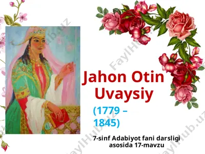 jahon otin uvaysiy 7-sinf. — PPTX