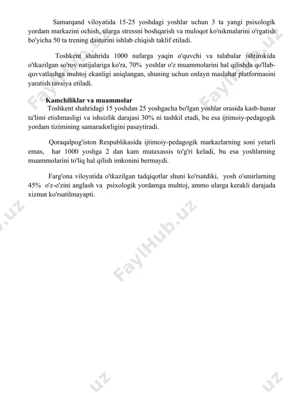 k yordam markazini ochish, ularga stressni boshqarish va muloqot ko'nikmalarini o'rgatish bo'yicha 50 ta trening dasturini ishlab chiqish taklif etiladi. toshkent shahrida 1000 nafarga yaqin o'quvchi va talabalar ishtirokida o'tkazilgan so'rov natijalariga ko'ra, 70% yoshlar o'z muammolarini hal qilishda qo'llab-quvvatlashga muhtoj ekanligi aniqlangan, shuning uchun onlayn maslahat platformasini yaratish tavsiya etiladi. kamchiliklar va muammolar toshkent shahridagi 15 yoshdan 25 yoshgacha bo'lgan yoshlar orasida kasb-hunar ta'limi etishmasligi va ishsizlik darajasi 30% ni tashkil etadi, bu esa ijtimoiy-pedagogik yordam tizimining samaradorligini pasaytiradi. qoraqalpog'iston respublikasida ijtimoiy-pedagogik markazlarning soni yetarli emas, har 1000 yoshga 2 dan kam mutaxassis to'g'ri keladi, bu esa yoshlarning muammolarini to'liq hal qilish imkonini bermaydi. farg'ona viloyatida o'tkazilgan tadqiqotlar shuni ko'rsatdiki, yosh o'smirlarning 45% o'z-o'zini anglash va psixologik yordamga muhtoj, ammo ularga kerakli darajada xizmat ko'rsatilmayapti. 📌xulosa ёшларни ижтимоий-педагогик қўллаб-қувватлаш тизимининг самарали фаолият юритиши уларнинг жамиятда муваффақиятли тараққиётини таъминлайди ва келажакдаги салоҳиятларини рўёбга чиқаришга ёрдам беради. 📚foydalanilgan adabiyotlar 1. oʻsmirlarning …