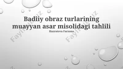 badiiy obraz turlarining muayyan asar misolidagi tahlili — PPTX