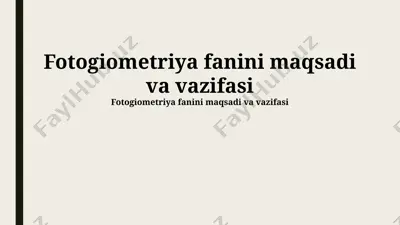 fotogrammetriya fanining maqsadi va vazifalari — PPTX