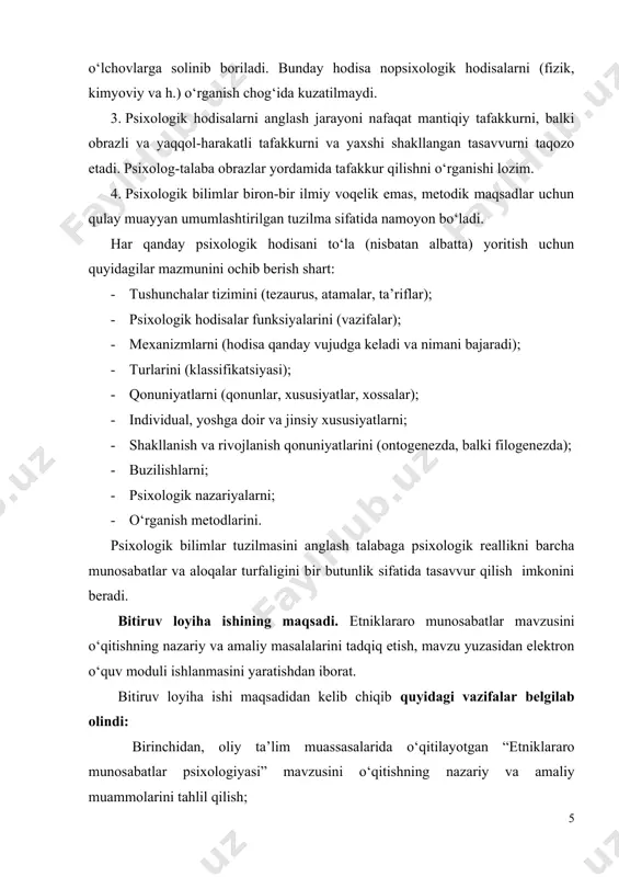 inchidan, “etniklararo munosabatlar psixologiyasi” mavzusini o‘qitishga doir elektron o‘quv modul ishlanmasini tayyorlash; beshinchidan, oliy ta’lim muassasalarida “etniklararo munosabatlar psixologiyasi” mavzusini o‘qitishni yanada takomillashtirish yuzasidan taklif va tavsiyalar ishlab chiqish. bitiruv loyiha ishining ob’ektini nizomiy nomidagi toshkent davlat pedagogika universitetida o‘qitilayotgan etnopsixologiya va din psixologiyasi fani “etniklararo munosabatlar psixologiyasi” mavzusini o‘qitish jarayoni tashkil etadi. mavzuning predmeti oliy ta’lim muasasalarida “etniklararo munosabatlar psixologiyasi” mavzusining mazmun-mohiyatini o‘rganish hamda uni nazariy va amaliy jihatdan tadqiq etish hisoblanadi. bitiruv loyiha ishi nazariy va amaliy ahamiyati shu bilan belgilanadiki, tadqiqot natijasida olingan xulosalar “etnopsixologiya va din psixologiyasi” fani bo‘yicha tashkiliy xarakterga ega bo‘lgan hujjatlarni ishlab chiqish uchun amaliy dastur bo‘lishi mumkin. olingan xulosa va bildirilgan takliflardan ta’lim muassasalari faoliyatida, “etnopsixologiya va din psixologiyasi” fanini o‘qitishda va takomillashtirishda foydalanish mumkin. bitiruv loyiha ishining tuzilishi va hajmi. bitiruv loyiha ishi kirish, ikki bob, sakkiz paragraf, xulosa va foydalanilgan adabiyotlardan iborat holda yoritib berilgan. bitiruv loyiha ishida 27 ga …