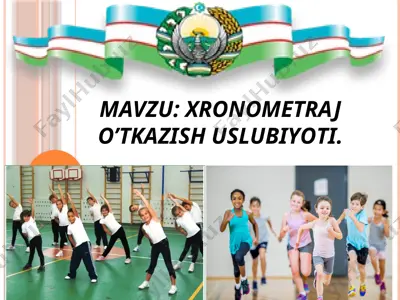 xronometraj o‘tkazish uslubiyoti — PPTX