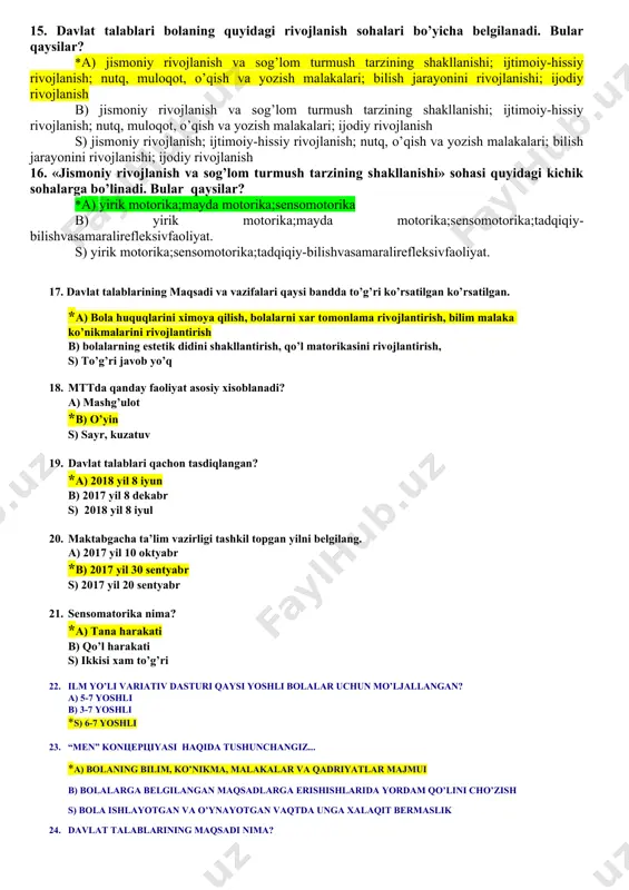 zimidama’nanmukammalvaintellektualrivojlanganshaxsnitarbiyalashdir b) maktabgachayoshdagibolalarqiziqishi, iqtidori, individualruhiyvajismoniyxususiyatlari, madaniyehtiyojlariniinobatgaolganholdahamdaboladama’naviyme’yorlarnishakllanishi, hayotiyvaijtimoiytajribaegallanishiniko’zdatutganhartomonlamarivojlantirishgaqaratilganyaxlitjarayon s) ma’lumbiryoshdavrigaxosbo’lganvazifalarnimaqsadlibajarishuchunetarlibo’lganbolaningbilimi, ko’nikmasivamalakalarihamdaqadriyatlari 13. davlattalablariningvazifalari- a) maktabgacha yoshdagi bolalarning rivojlanishi, ta’lim-tarbiyasi mazmuni va sifatiga qo’yiladigan talablarni belgilash; milliy, umuminsoniy va ma’naviy qadriyatlar asosida bolalarga ta’lim-tarbiya berish, rivojlantirishning samarali shakllari va usullarini joriy etish; b) ta’lim-tarbiya jarayoniga pedagogik va zamonaviy axborot-kommunikastiya texnologiyalarini joriy etish; kadrlarni maqsadli va sifatli tayyorlash uchun ta’lim, fan va ishlab chiqarishning samarali integrastiyasini ta’minlash *s) a va b javoblar 14. davlat talablariqaysitamoyillarasosidatatbiqetiladi? a) maktabgacha yoshdagi bolalarning rivojlanishi, ta’lim-tarbiyasi mazmuni va sifatiga qo’yiladigan talablarni belgilash; milliy, umuminsoniy va ma’naviy qadriyatlar asosida bolalarga ta’lim-tarbiya berish, rivojlantirishning samarali shakllari va usullarini joriy etish; b) ta’lim-tarbiya jarayoniga pedagogik va zamonaviy axborot-kommunikastiya texnologiyalarini joriy etish; kadrlarni maqsadli va sifatli tayyorlash uchun ta’lim, fan va ishlab chiqarishning samarali integrastiyasini ta’minlash *s) bolaning noyobligi; «men» konstepstiyasi va shaxsiy ta’limini yaratishda bolaning faol roli; bolaning huquqlarini himoya qilish va ta’minlashning muhimligi; bola ta’limi va rivojlanishida kattalarning asosiy roli; …
