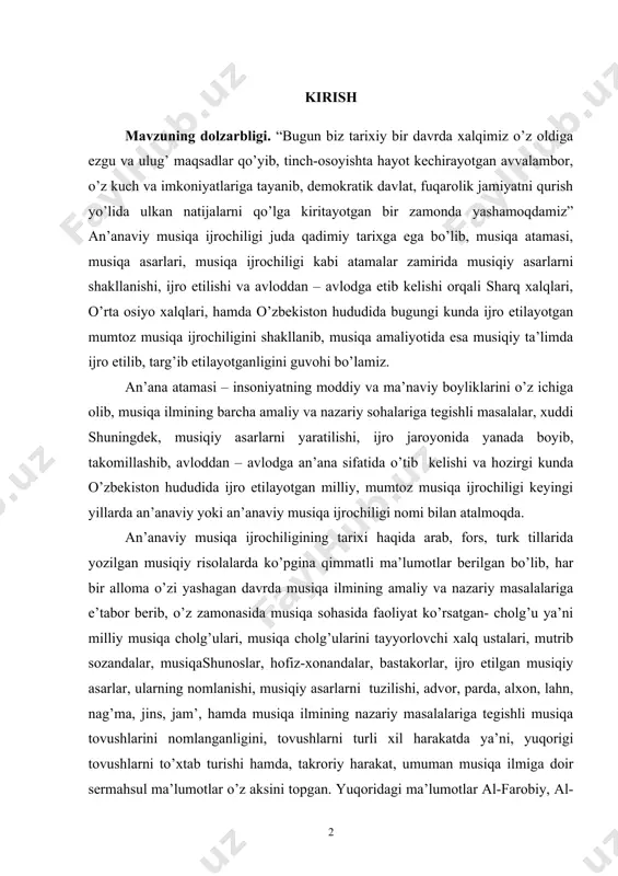a ko’pgina qimmatli ma’lumotlar berilgan bo’lib, har bir alloma o’zi yashagan davrda musiqa ilmining amaliy va nazariy masalalariga e’tabor berib, o’z zamonasida musiqa sohasida faoliyat ko’rsatgan- cholg’u ya’ni milliy musiqa cholg’ulari, musiqa cholg’ularini tayyorlovchi xalq ustalari, mutrib sozandalar, musiqashunoslar, hofiz-xonandalar, bastakorlar, ijro etilgan musiqiy asarlar, ularning nomlanishi, musiqiy asarlarni tuzilishi, advor, parda, alxon, lahn, nag’ma, jins, jam’, hamda musiqa ilmining nazariy masalalariga tegishli musiqa tovushlarini nomlanganligini, tovushlarni turli xil harakatda ya’ni, yuqorigi tovushlarni to’xtab turishi hamda, takroriy harakat, umuman musiqa ilmiga doir sermahsul ma’lumotlar o’z aksini topgan. yuqoridagi ma’lumotlar al-farobiy, al-urmaviy, ash-sheroziy, al-xorazmiy, abu ali ibn sino, abdurahmon jomiy, alisher navoiy, marog’iy, husayniy kavkabiy, darvesh ali changiy, buxoroiy, komil xorazmiy, abdurauf fitrat va boshqalarning musiqiy asarlarida o’z aksini topgan. o’zbekiston hududida turli xil ijro uslubiga xos an’anaviy ijro musiqiy asarlar bo’lib, ular turli xil nomlar bilan ya’ni, xalq musiqa ijodiyoti, mumtoz musiqa ijrochiligini turli xil nomlanishi – kasbiy musiqa-ustozona musiqa …