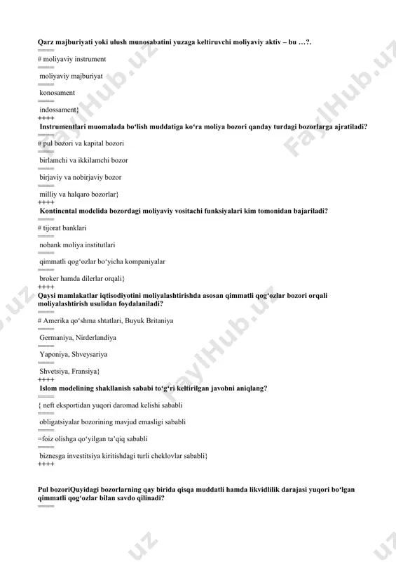 ositachi funksiyalari kim tomonidan bajariladi? ==== # tijorat banklari ==== nobank moliya institutlari ==== qimmatli qogʻozlar boʻyicha kompaniyalar ==== broker hamda dilerlar orqali} ++++ qaysi mamlakatlar iqtisodiyotini moliyalashtirishda asosan qimmatli qogʻozlar bozori orqali moliyalashtirish usulidan foydalaniladi? ==== # amerika qoʻshma shtatlari, buyuk britaniya ==== germaniya, nirderlandiya ==== yaponiya, shveysariya ==== shvetsiya, fransiya} ++++ islom modelining shakllanish sababi toʻgʻri keltirilgan javobni aniqlang? ==== { neft eksportidan yuqori daromad kelishi sababli ==== obligatsiyalar bozorining mavjud emasligi sababli ==== =foiz olishga qoʻyilgan taʼqiq sababli ==== biznesga investitsiya kiritishdagi turli cheklovlar sababli} ++++ pul bozoriquyidagi bozorlarning qay birida qisqa muddatli hamda likvidlilik darajasi yuqori boʻlgan qimmatli qogʻozlar bilan savdo qilinadi? ==== # pul bozorida ==== kapital bozorida ==== ulgurji bozorda ==== intelektual tovarlar bozorida} ++++ ==== # pul bozoridagi qimmatli qogʻozlarning asosiy xususiyatlari notoʻgʻri keltirilgan javobni aniqlang? ularning amal qilish muddati asosan bir yildan uzoq boʻladi ==== ular asosan yirik, yaʼni koʻp miqdorda sotiladi …