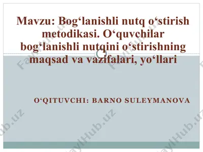 bog‘lanishli nutq o‘stirish metodikasi — PPTX